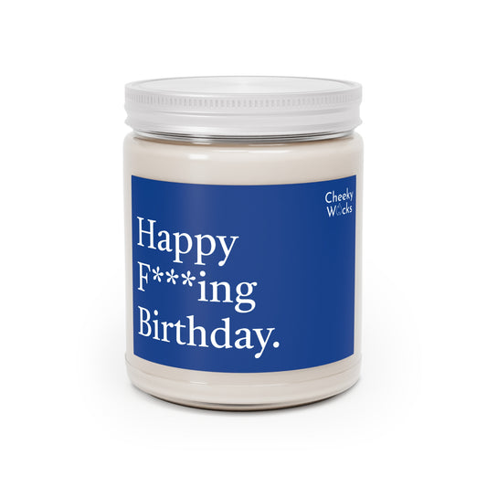 9oz scented candle - Happy F***ing Birthday.