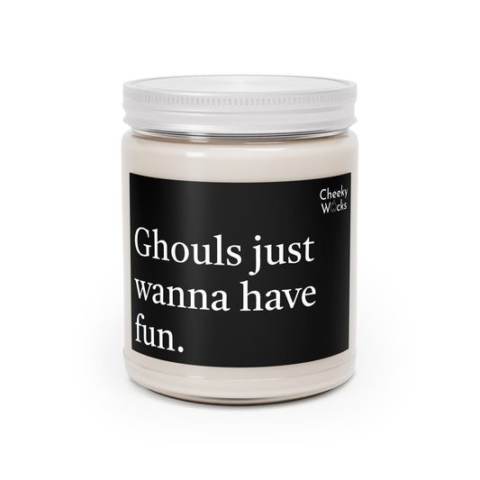 9oz scented candle - Ghouls just wanna have fun.