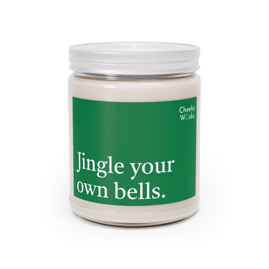 9oz scented candle - Jingle your own bells.