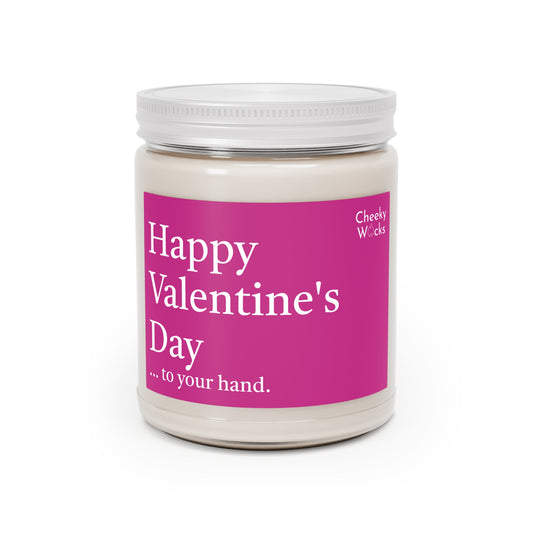 9oz scented candle - Happy Valentine's Day... to your hand.