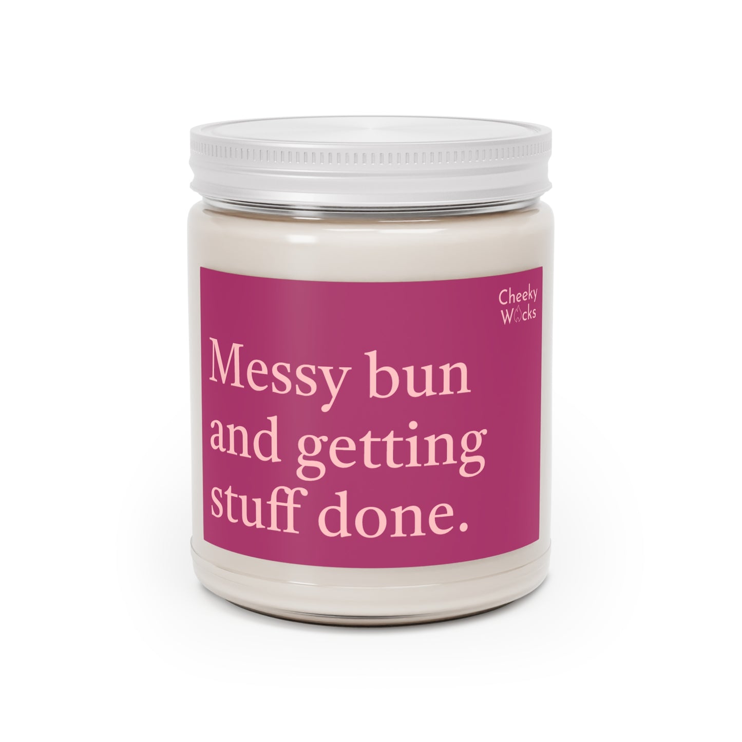 9oz scented candle - Messy bun and getting stuff done.